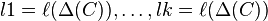 l1 = \ell(\Delta(C) ), \ldots, lk =\ell(\Delta(C) )